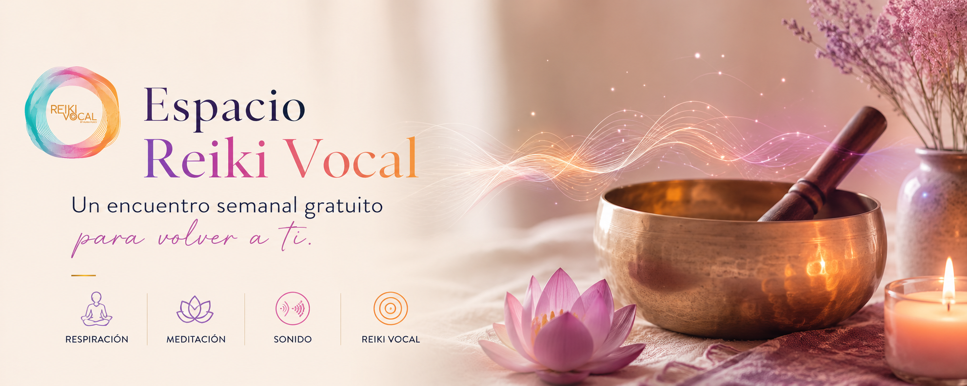 Espacio Reiki Vocal — Un encuentro semanal gratuito para volver a ti